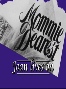 Mommie Dearest: Joan Lives On Trailer