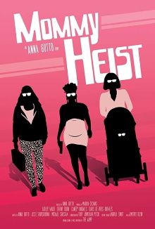 Mommy Heist Trailer