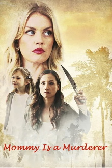 Mommy Is a Murderer Trailer