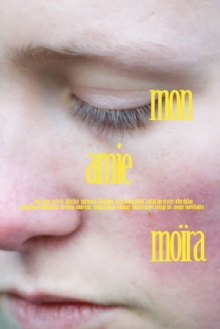 Mon amie Moïra Trailer