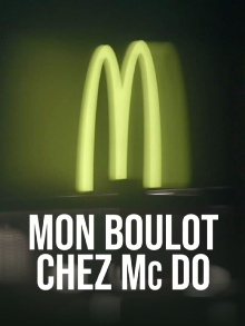 Mon boulot chez Mc Do Trailer