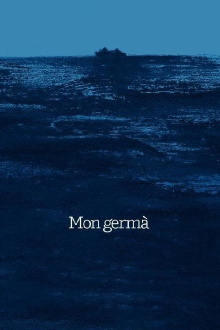 Mon germà Trailer