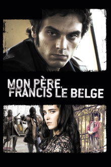Mon père, Francis le Belge Trailer