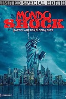 Mondo Shock IV: America Blood & Guts Trailer