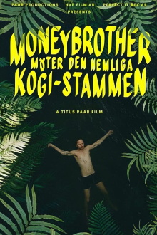 Moneybrother möter den hemliga Kogi-stammen Trailer