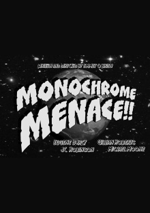 Monochrome Menace!! Trailer