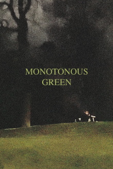 Monotonous Green Trailer