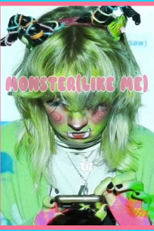 MONSTER(LIKE ME) Trailer
