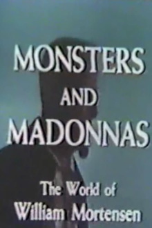 Monsters and Madonnas: The World of William Mortensen Trailer