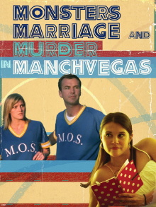 Monsters, Marriage and Murder in Manchvegas Trailer