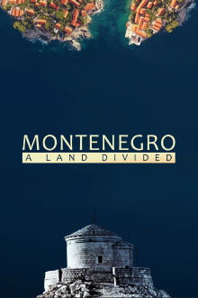 Montenegro: A Land Divided Trailer