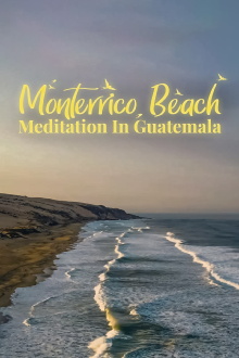 Monterrico Beach Meditation in Guatemala Trailer