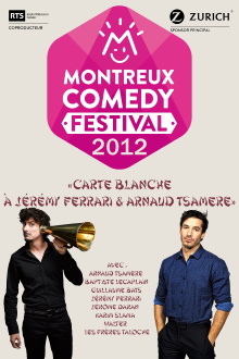 Montreux Comedy Festival 2012 - Carte blanche à Jérémy Ferrari & Arnaud Tsamere Trailer