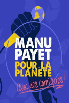 Montreux Comedy Festival 2018 - Manu Payet Pour La Planète Trailer