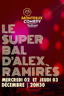 Montreux Comedy Festival 2021 - Le super bal d'Alex Ramirès Trailer