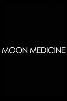 Moon Medicine - Moonrising Trailer