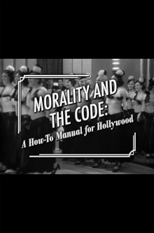Morality and the Code: A How-to Manual for Hollywood Trailer