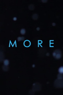 MORE Trailer