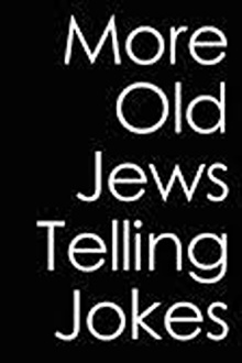 More Old Jews Telling Jokes Trailer