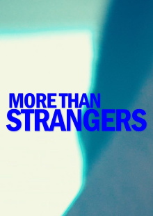 More Than Strangers Trailer