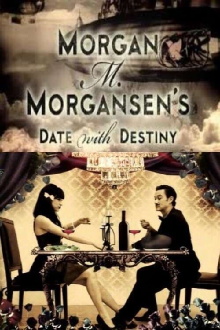 Morgan M. Morgansen's Date with Destiny Trailer