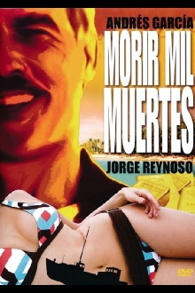 Morir mil muertes Trailer