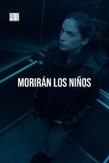 Morirán los niños Trailer