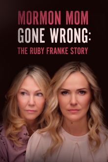 Mormon Mom Gone Wrong: The Ruby Franke Story Trailer