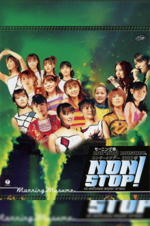Morning Musume. 2003 Spring "NON STOP!" Trailer