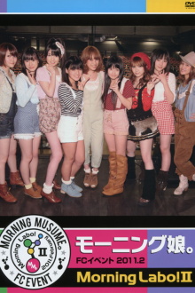 Morning Musume. FC Event 2011 ~Morning Labo! Ⅱ~ Trailer