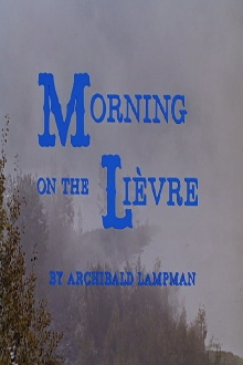 Morning on the Lièvre Trailer