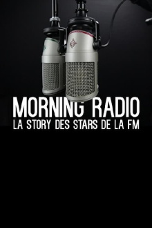 Morning Radio - La story des stars de la FM Trailer