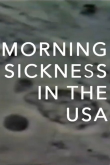 Morning Sickness in the USA Trailer