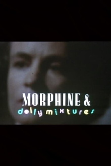 Morphine and Dolly Mixtures Trailer