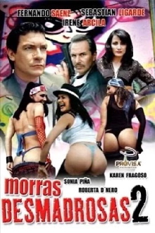 Morras desmadrosas 2: ¿Y el desmadre? Trailer