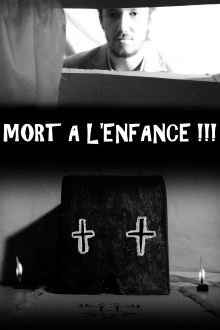 MORT A L'ENFANCE !!! Trailer
