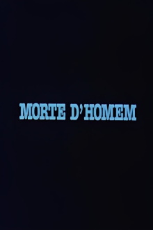 Morte D'Homem Trailer