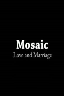 Mosaic: Love & Marriage Trailer