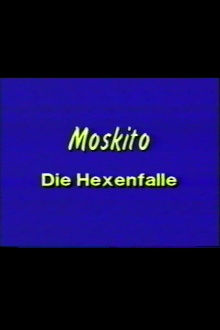 Moskito - Die Hexenfalle Trailer