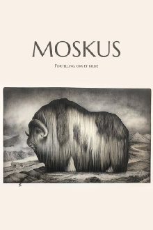 Moskus - Fortelling om et bilde Trailer