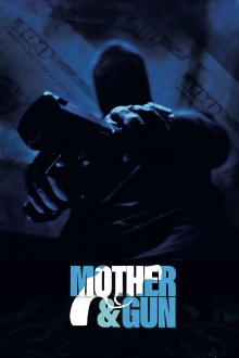 Mother & Gun Trailer