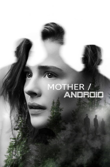Mother/Android Trailer