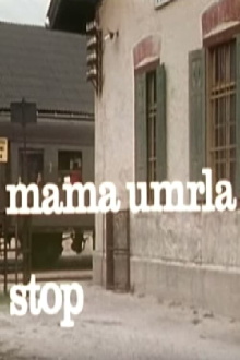 Mother Died, Stop Trailer