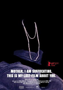 Mother, I Am Suffocating. This Is My Last Film About You. Trailer