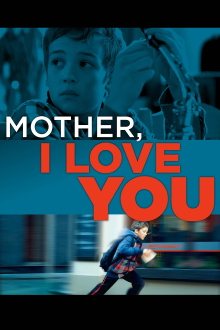 Mother, I Love You Trailer