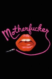 Motherfucker: A Movie Trailer