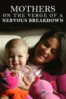 Mothers on the Verge of a Nervous Breakdown Trailer