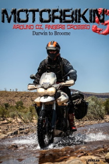 Motorbikin' 9: Darwin to Broome Trailer