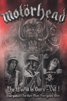 Motörhead: The Wörld Is Ours - Vol 1 "Everywhere Further Than Everyplace Else" Trailer