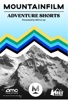 Mountainfilm Adventure Shorts Trailer